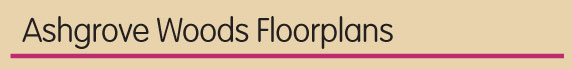 Ashgrove Woods Floorplans
