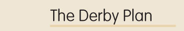 The Derby Plan